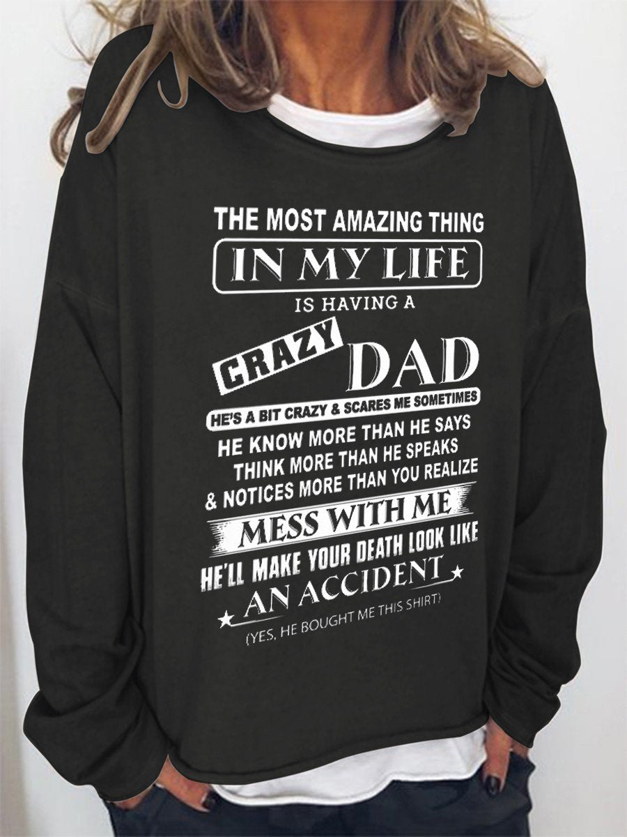 Women The Most Amazing Thing In My Life Funny Long Sleeve Top
