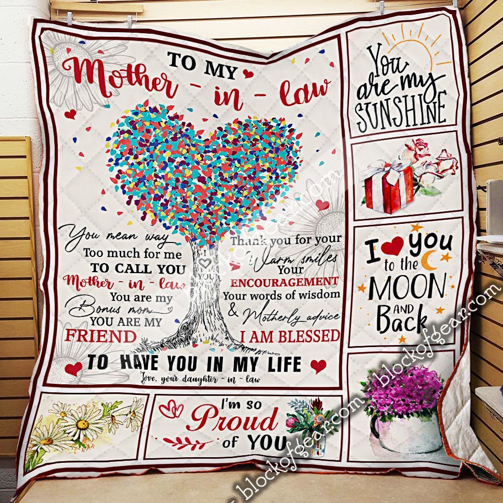 To My Mother-In-Law, I Am Blessed To Have You In My Life Quilt Blanket