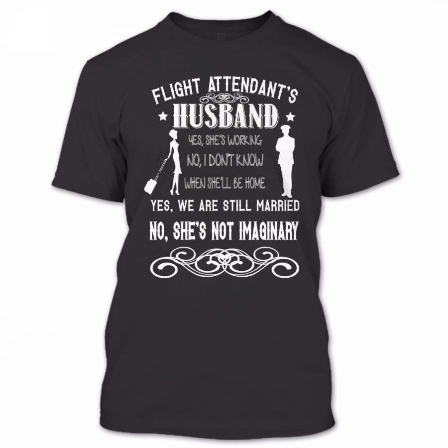 Flight Attendant’s Husband T Shirt, Proud Couple Shirt, Awesome Shirt