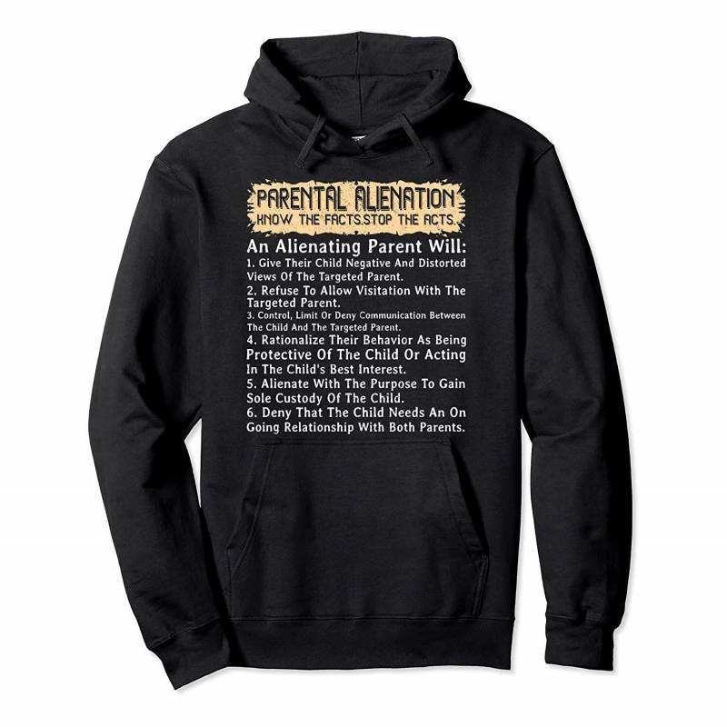 Parental Alienation Warning Signs Know The Facts Divorce Pullover Hoodie, Sweatshirt T-Shirt