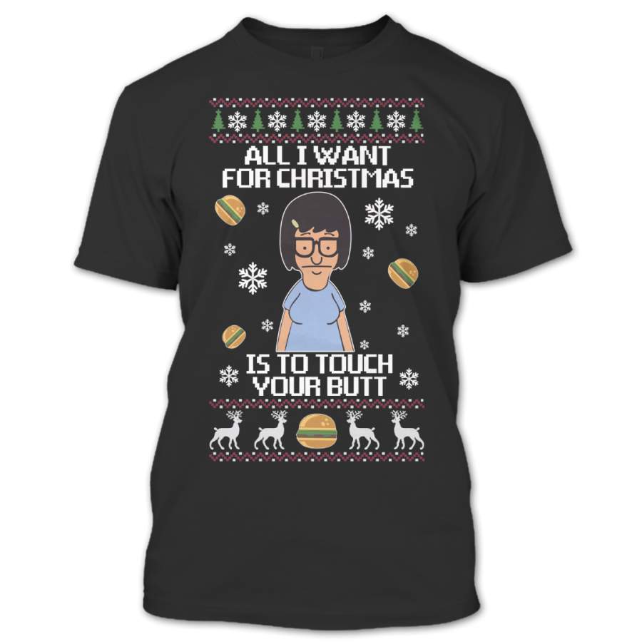 Ugly Christmas Sweater T-Shirt, All I Want For Christmas Is To Touch Your butt T Shirt