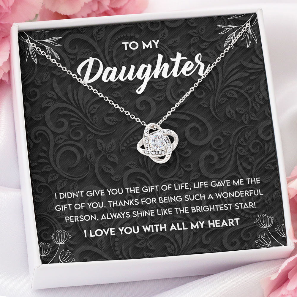 To My Bonus Daughter Necklace Gift – Life Gave Me The Gift Of You – Always Shine Like The Brightest Star Love Knot Necklace Lx355B