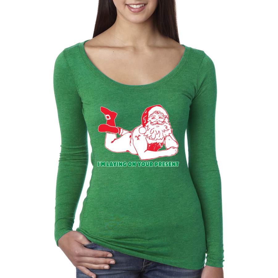 Sexy Santa Im Laying on your Present Ugly Christmas Christmas Womens Scoop Long Sleeve Top