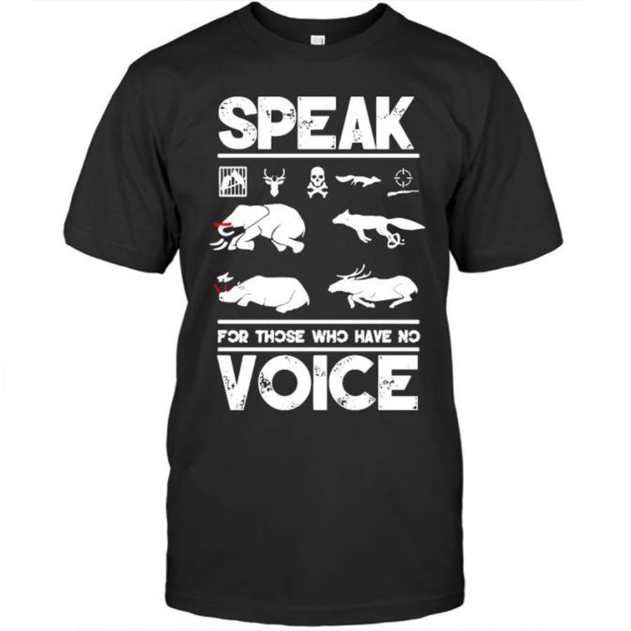 Speak For Those Who Have No Voice, Safe The Animals – Gildan Short Sleeve Shirt