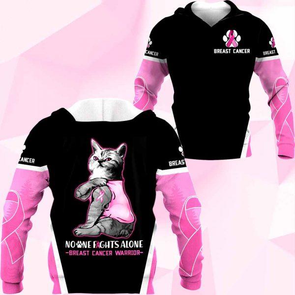 3D Breast Cancer Cat No One Fight Alone Hoodie T-Shirt Sweatshirt Su110304