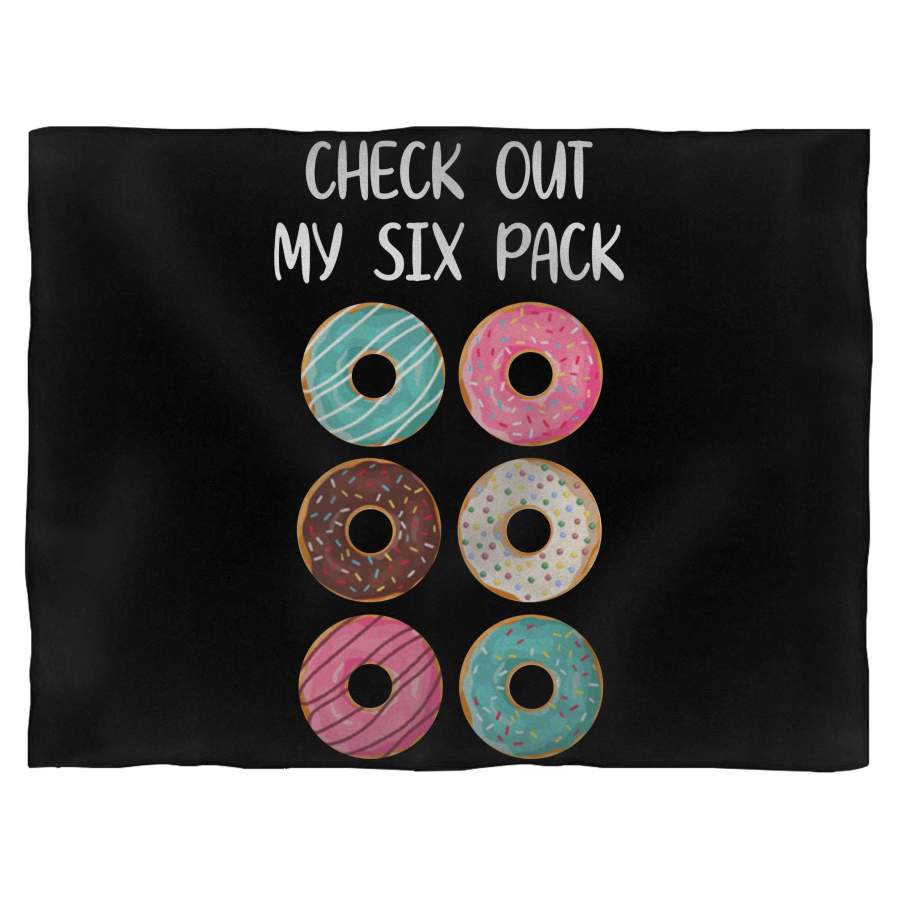 Check Out My Six Pack Donut 1 Blanket