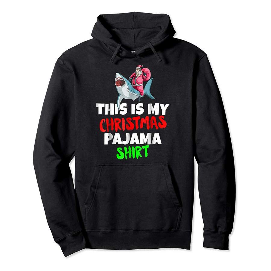 This Is My Christmas Pajama T Shirt Santa Riding Shark Gift Hoodie Premium Tee