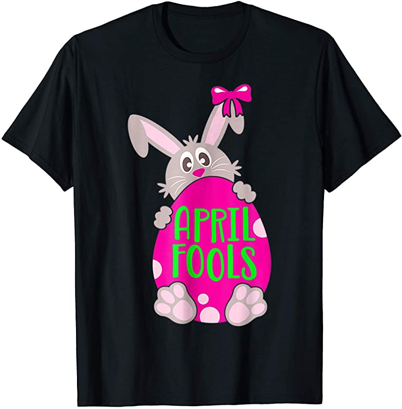 April Fools Shirt Women Bunny with Easter Egg Prank Funny T-Shirt