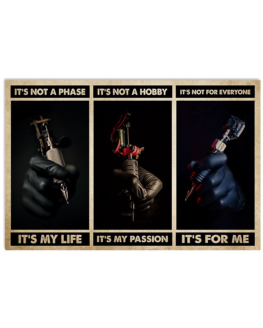 Tattoo It’s Not A Phase It’s My Life Horizontal Poster Perfect Gift For Men, Women, On Birthday, Xmas, Home Decor Wall Art Print No Frame Full Size