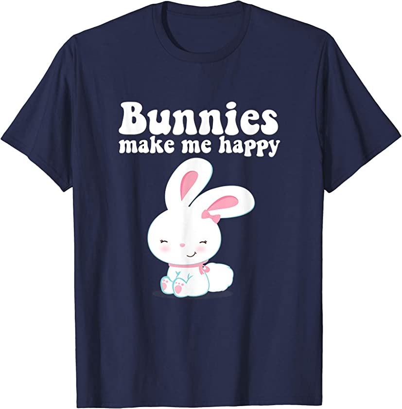 BUNNIES MAKE ME HAPPY Toddler Girl Kid Mom Cute Easter Bunny T-Shirt