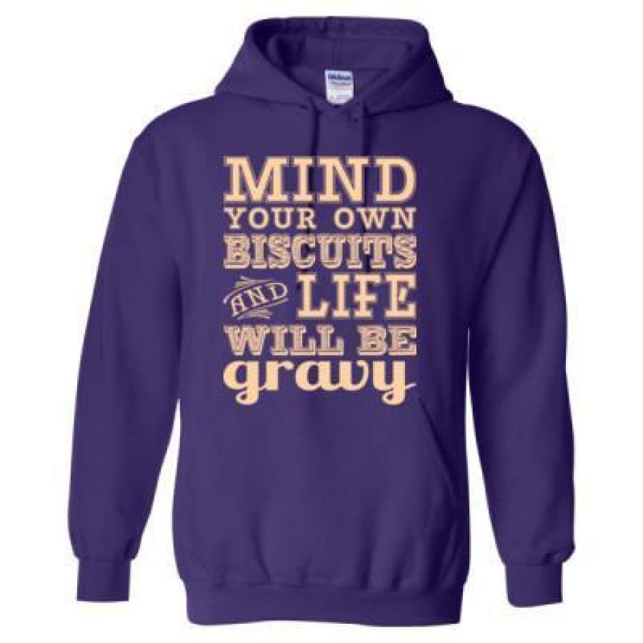 AGR Mind Your Own Biscuits And Life Will Be Gravy – Heavy Blend™ Hooded Sweatshirt