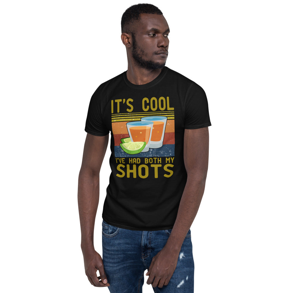 Vintage Tequila It’S Cool I’Ve Had Both My Shots Unisex T-Shirt