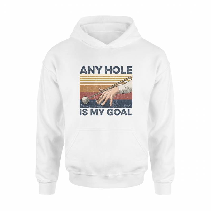 8 Pool Any Hole Is My Goal Hoodie