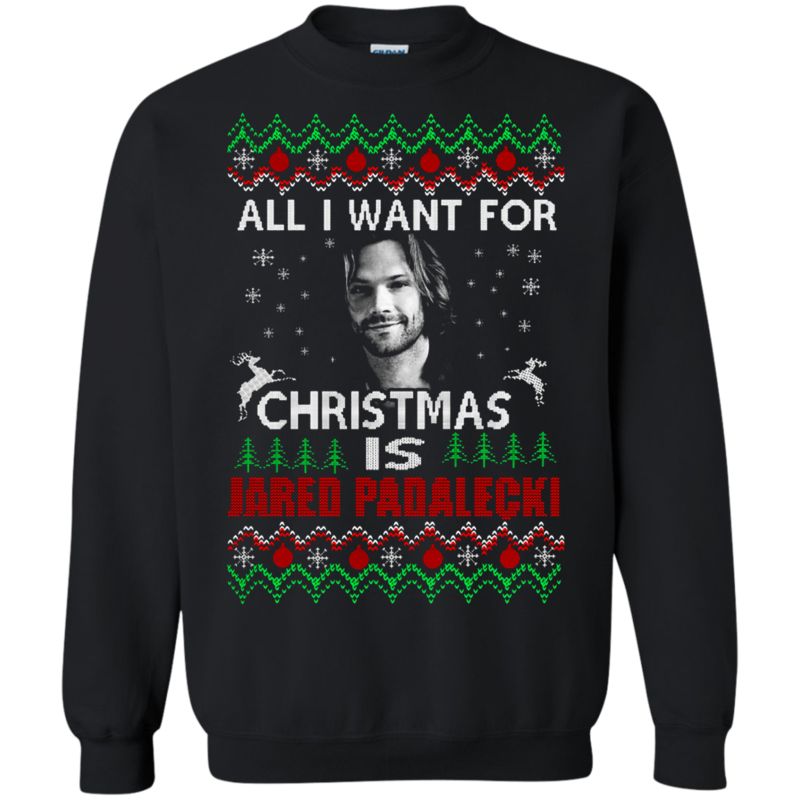 Agr All I Want For Christmas Is Jared Padalecki Supernatural Sweatshirt