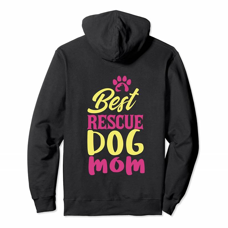 Best Rescue Dog Mom Ever Apparel For Puppy Mommy Pullover Hoodie, T-Shirt, Sweatshirt, Tank Top, Racerback, Dolman