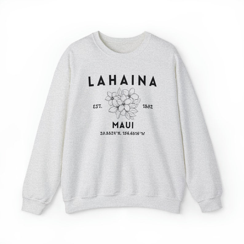 Lahaina Maui Hawaii Sweatshirt, Lahaina Memories, Lahaina Strong, Destination Shirt, City Shirt, Hawaii Souvenir, Maui Souvenir Sws2066