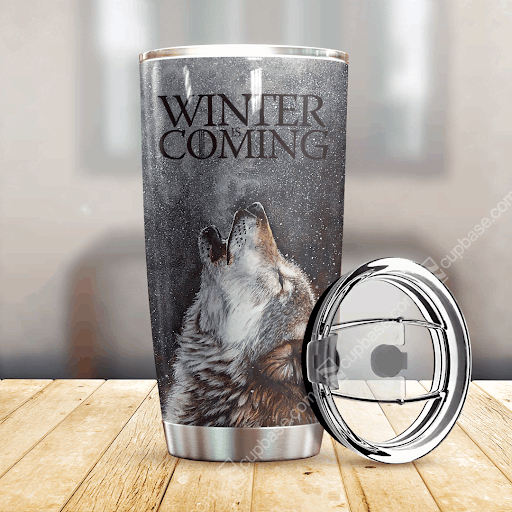 [Tumbler] Winter Is Coming Tumbler 716