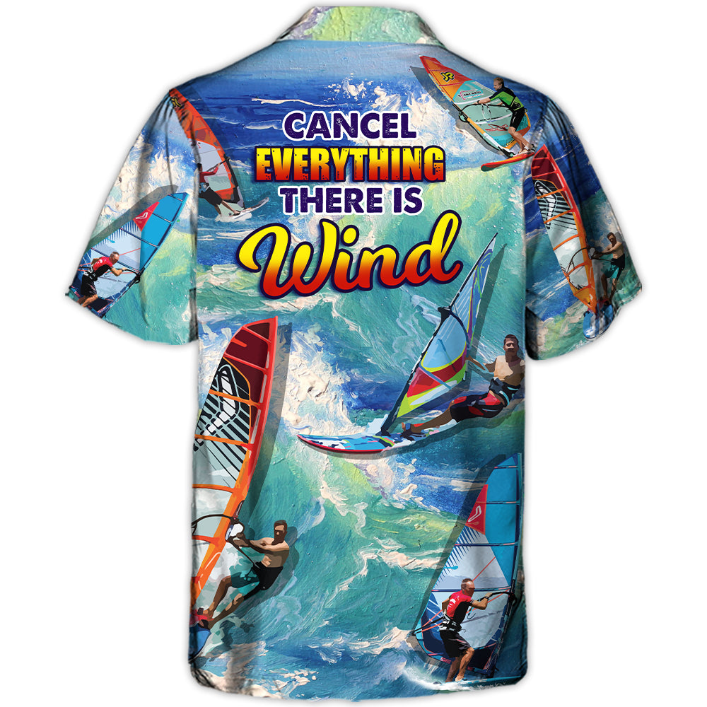 Windsurfing Cancel Everything There Is Wind Windsurfing Lovers – Hawaiian Shirt – Owl Ohh