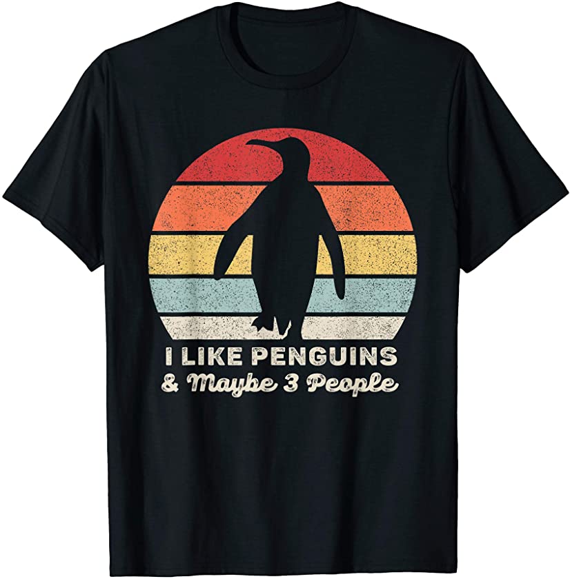 Retro I Like Penguins & Maybe 3 People Funny Animal Lover T-Shirt