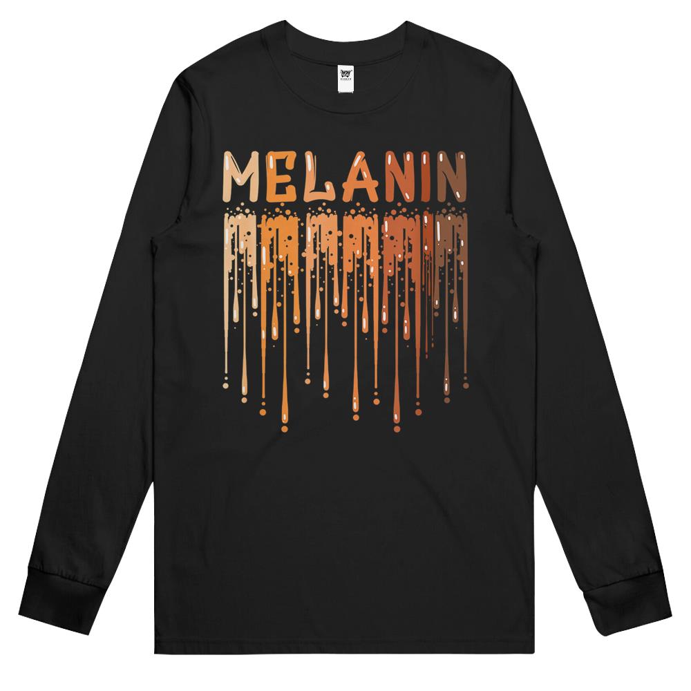 Drippin Melanin For Women Pride – Gifts Black History Month Long Sleeve T Shirts