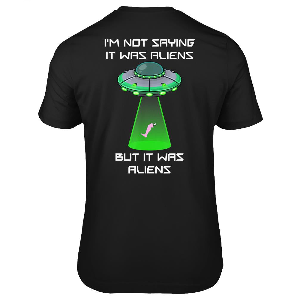 Funny Amputee Leg Foot Amputation Ufo Alien Abduction Joke T Shirts Print On Back