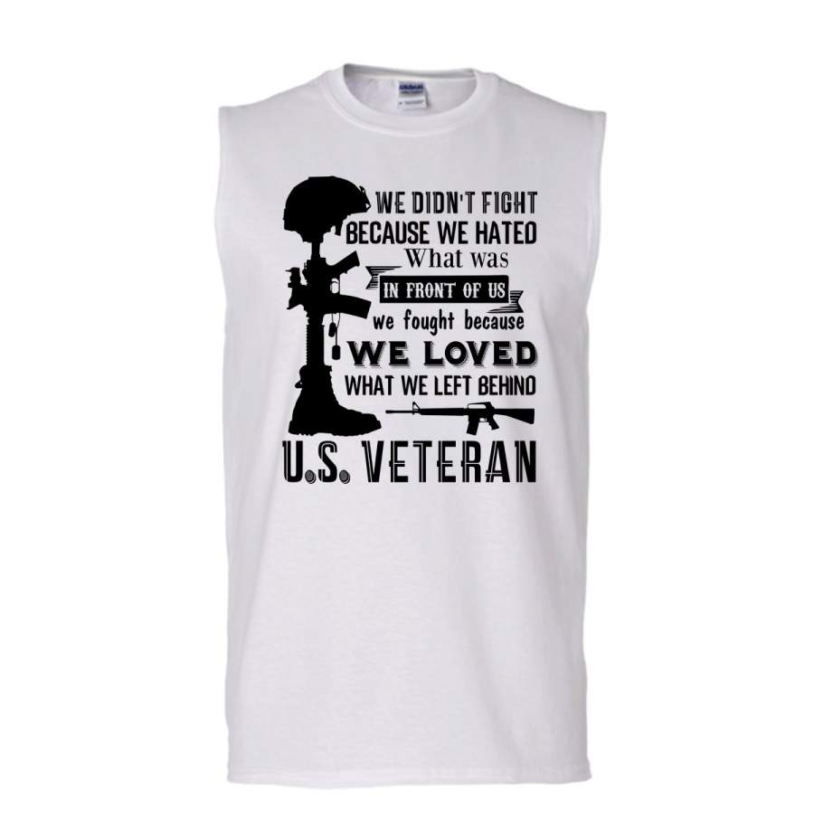 We Loved What We Left Behind T Shirt, I Am A Veteran T Shirt, Awesome t-shirts (Men’s Cotton Sleeveless)