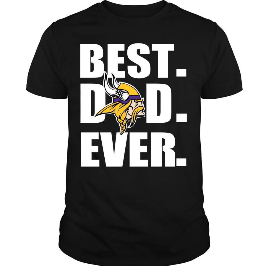 Minnesota Vikings Football T Shirt, Best Dad Ever T Shirt