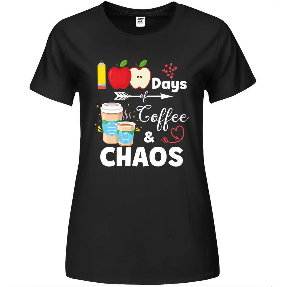 100 Days Of Coffee And Chaos 100Th Day Of School Teacher Premium Womens T Shirts