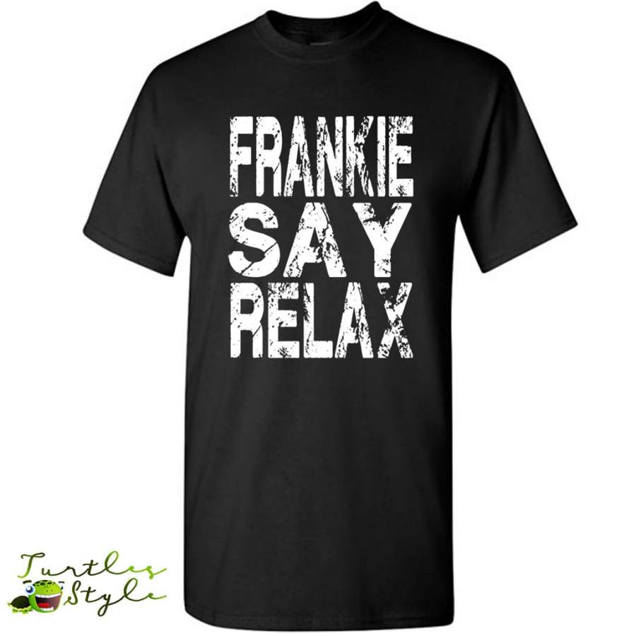 Frankie Say Relax Vintage 80s Music a – Gildan Short Sleeve Shirt