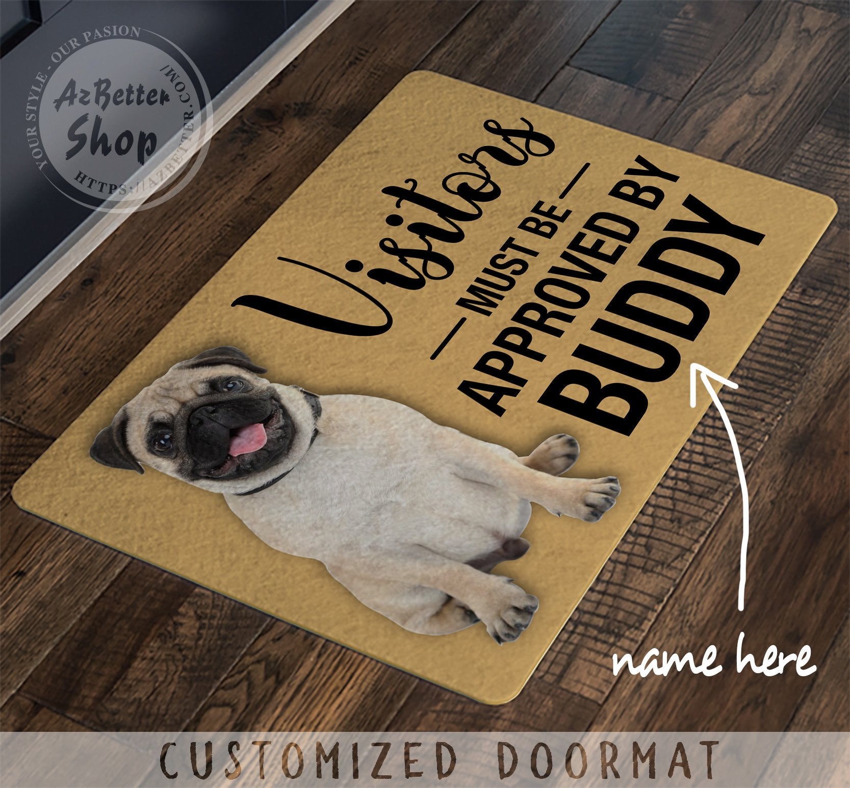 Customized Visitors Must Be Approved By Pug Doormat – Rug Doormat