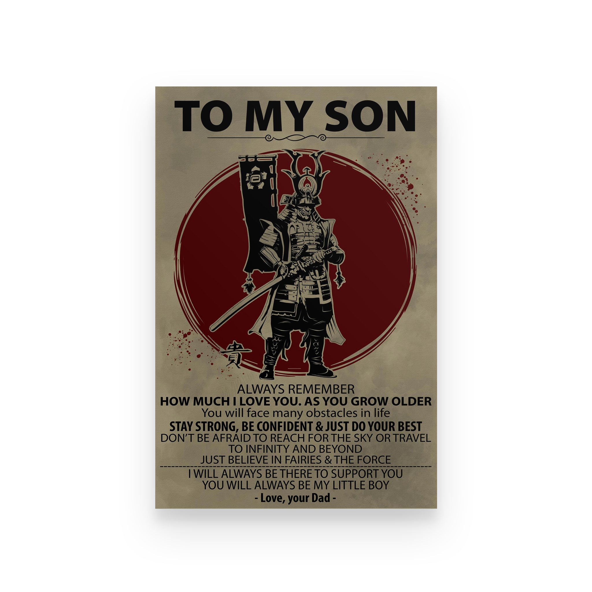 Samurai poster dad to son  you will always be my little boy