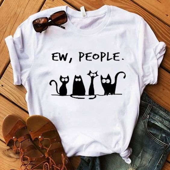 Ew people cat T Shirt fashionstation