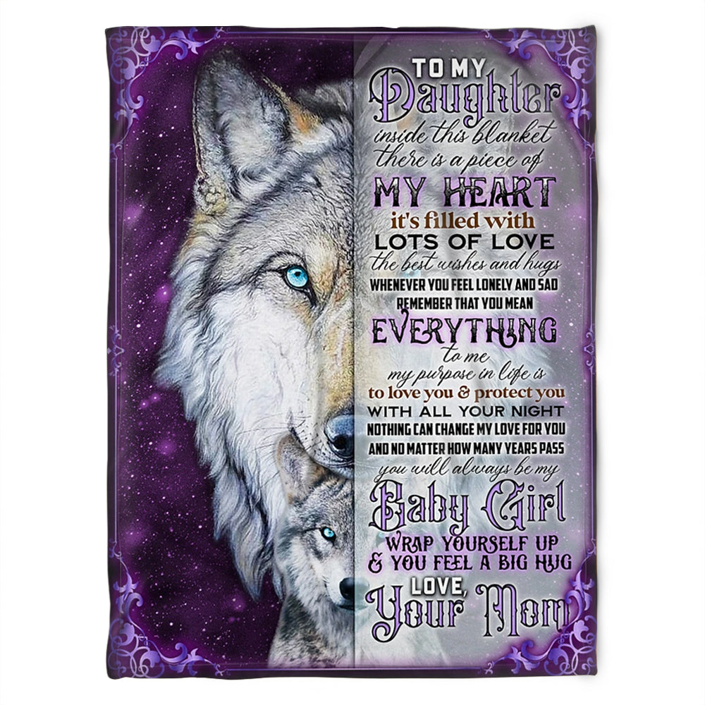 To My Daughter Inside This Blanket There Is Piece Of My Heart, Wolf Maternal Fleece Blanket Home Decor Bedding Couch Sofa Soft And Comfy Cozy Gift From Mom