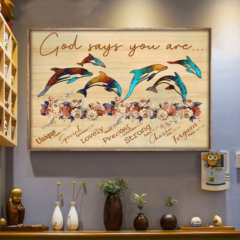 God Says You Are Dolphin Unique Special Lovely Poster Canvas