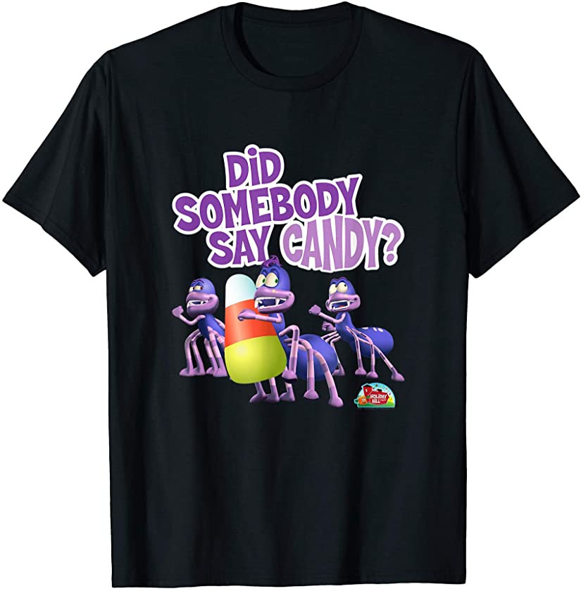 Did Somebody Say Candy T-Shirt