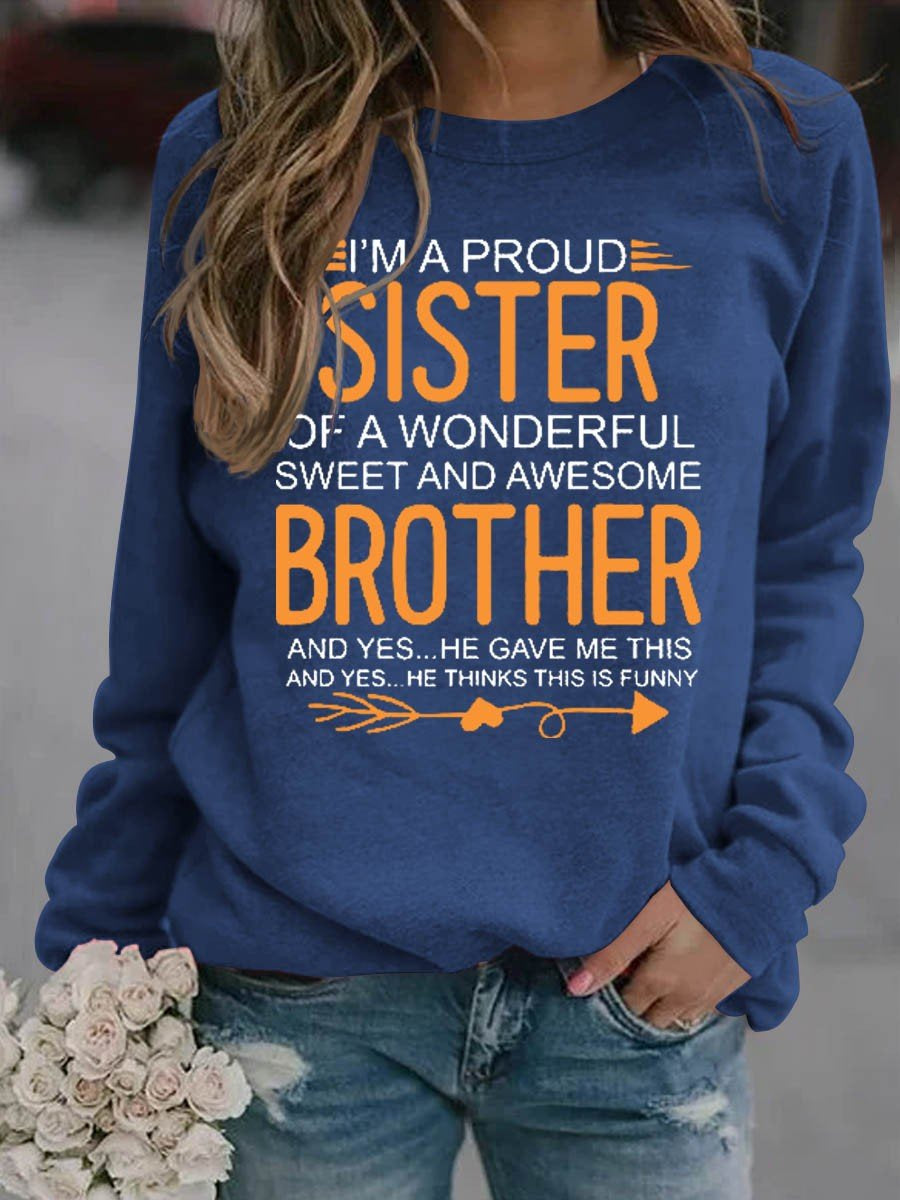 Women’S I’M A Proud Sister Of A Wonderful Sweet And Awesome Sister Sweatshirt