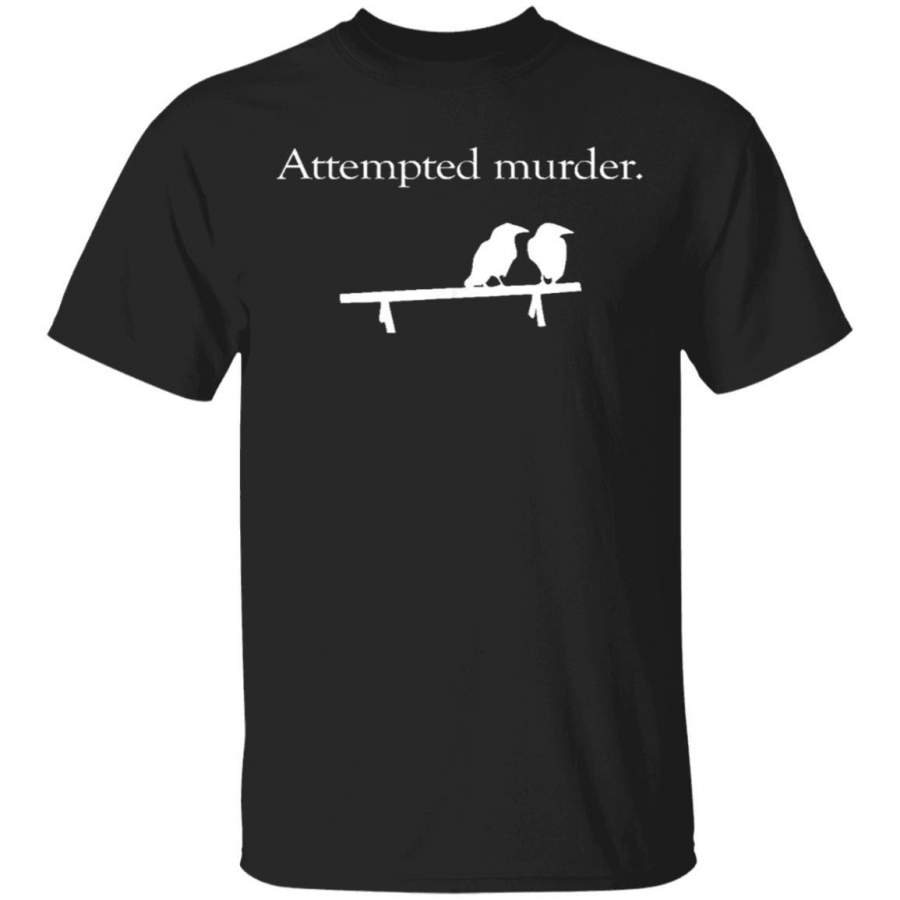 Attempted Murder Funny Meme Crow Coffee Mug Unisex Men Women Tshirt