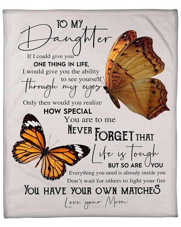 To My Daughter If I Could Give You One Thing In Life Fleece Blanket Gift For Family,Birthday,Daughter,Butterflies Lover Gift Home Decor Bedding Couch Sofa Soft And Comfy Cozy