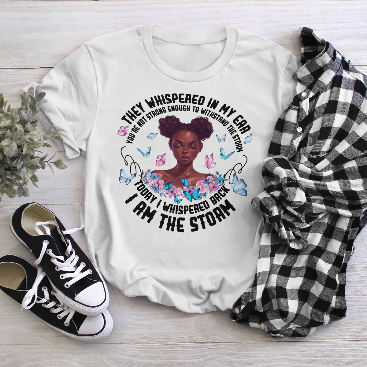 Shirt For Girl Black Girl Shirt I Am Whispered Back I Am The Storm Shirts