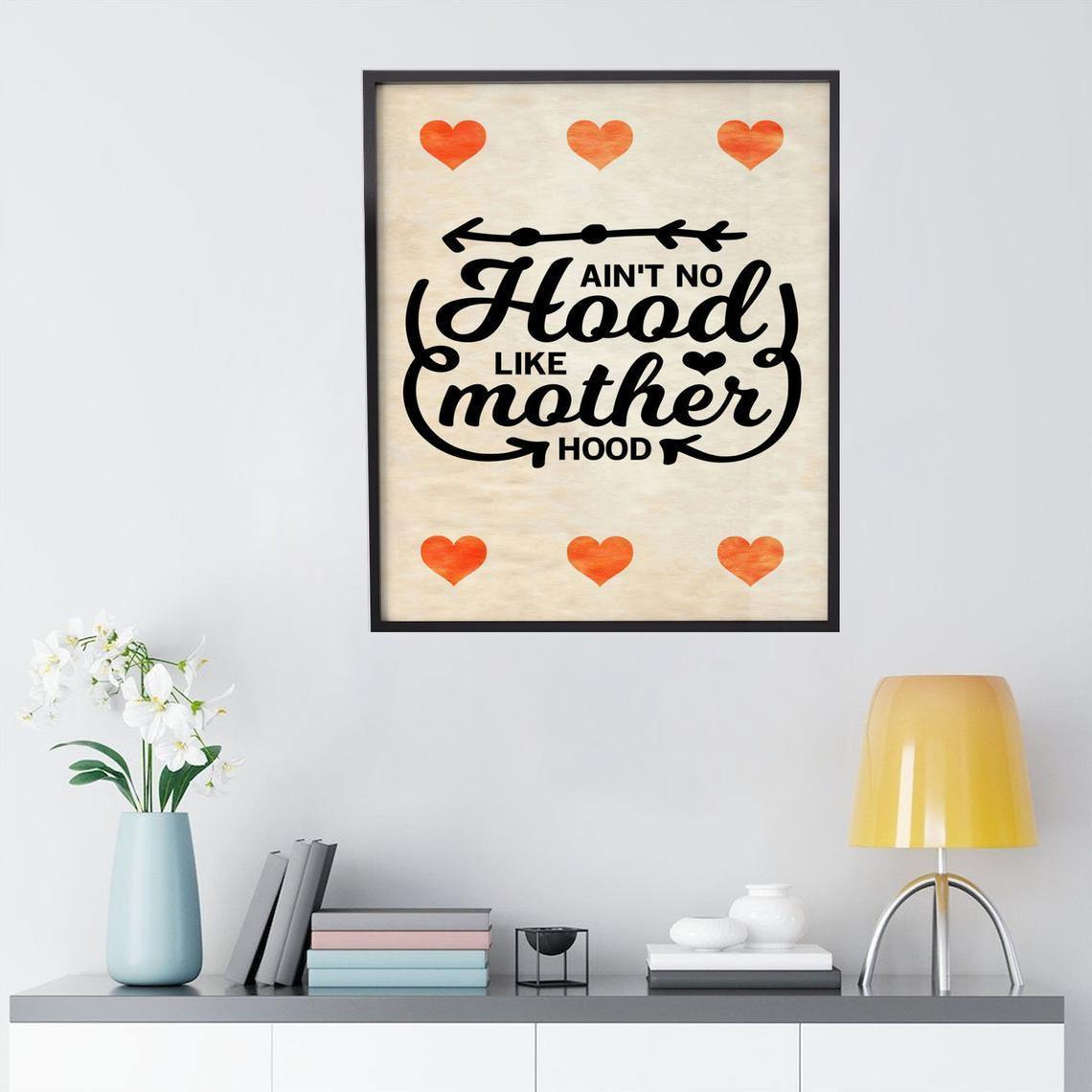 Ain’T No Hood Like Mother Hood  –  Gift For Mother’S Day, Gift For Family For Home Decor Wall Art Canvas