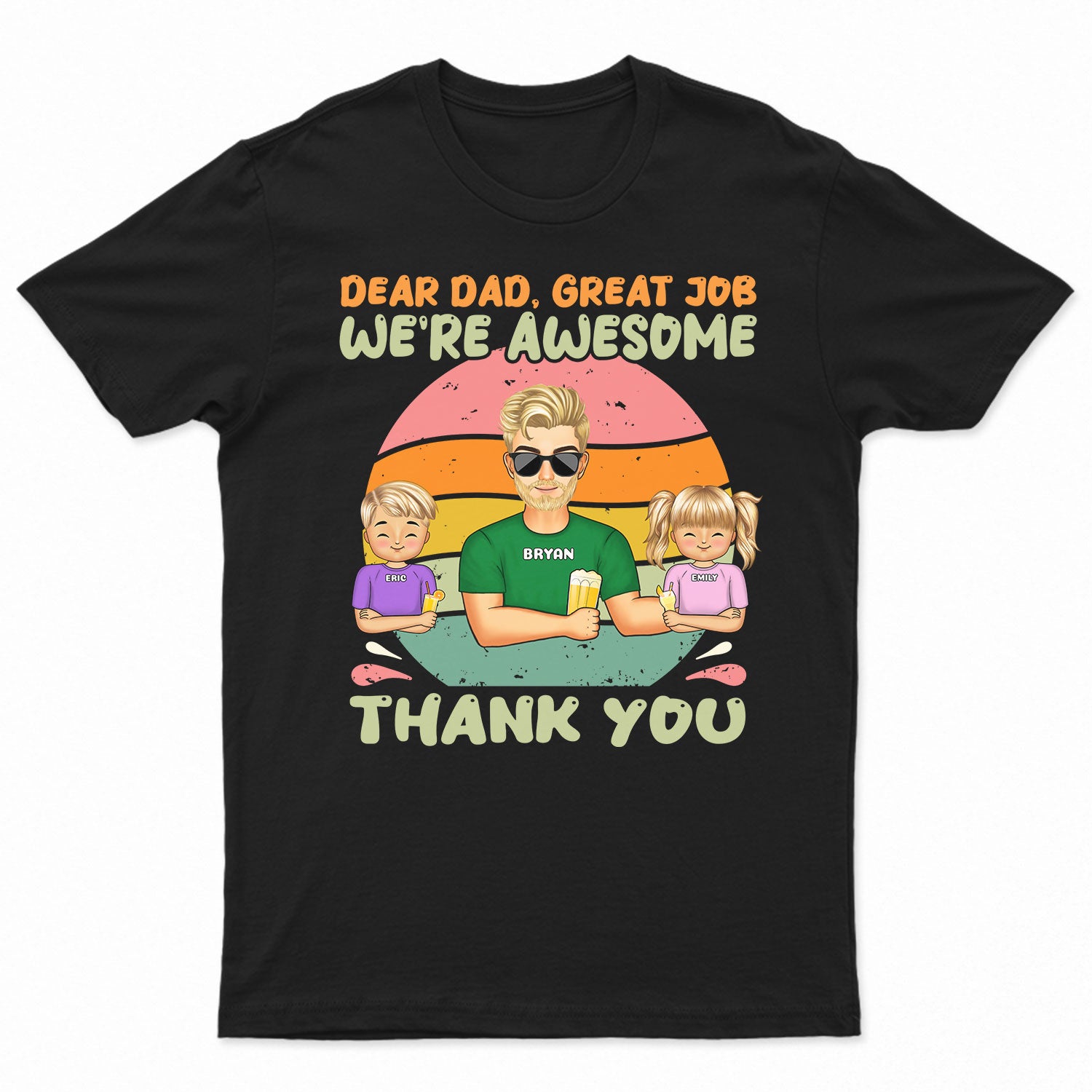 Great Jobs We’Re Awesome – Dad, Grandpa Gift – Personalized Custom T Shirt