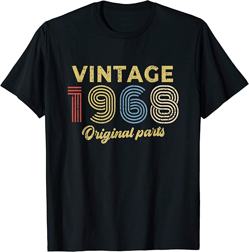 1968 Birthday Gift Retro Birthday Vintage 1968 Original Part T-Shirt