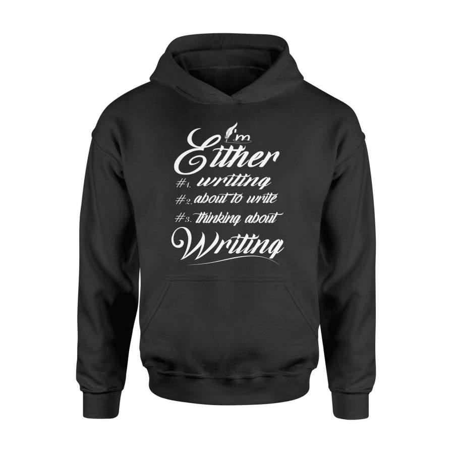 Writer – I’m either – Standard Hoodie