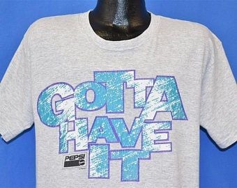 80s Pepsi Gotta Have It Slogan Soda Cola T-shirt  Vintage Tee 4850