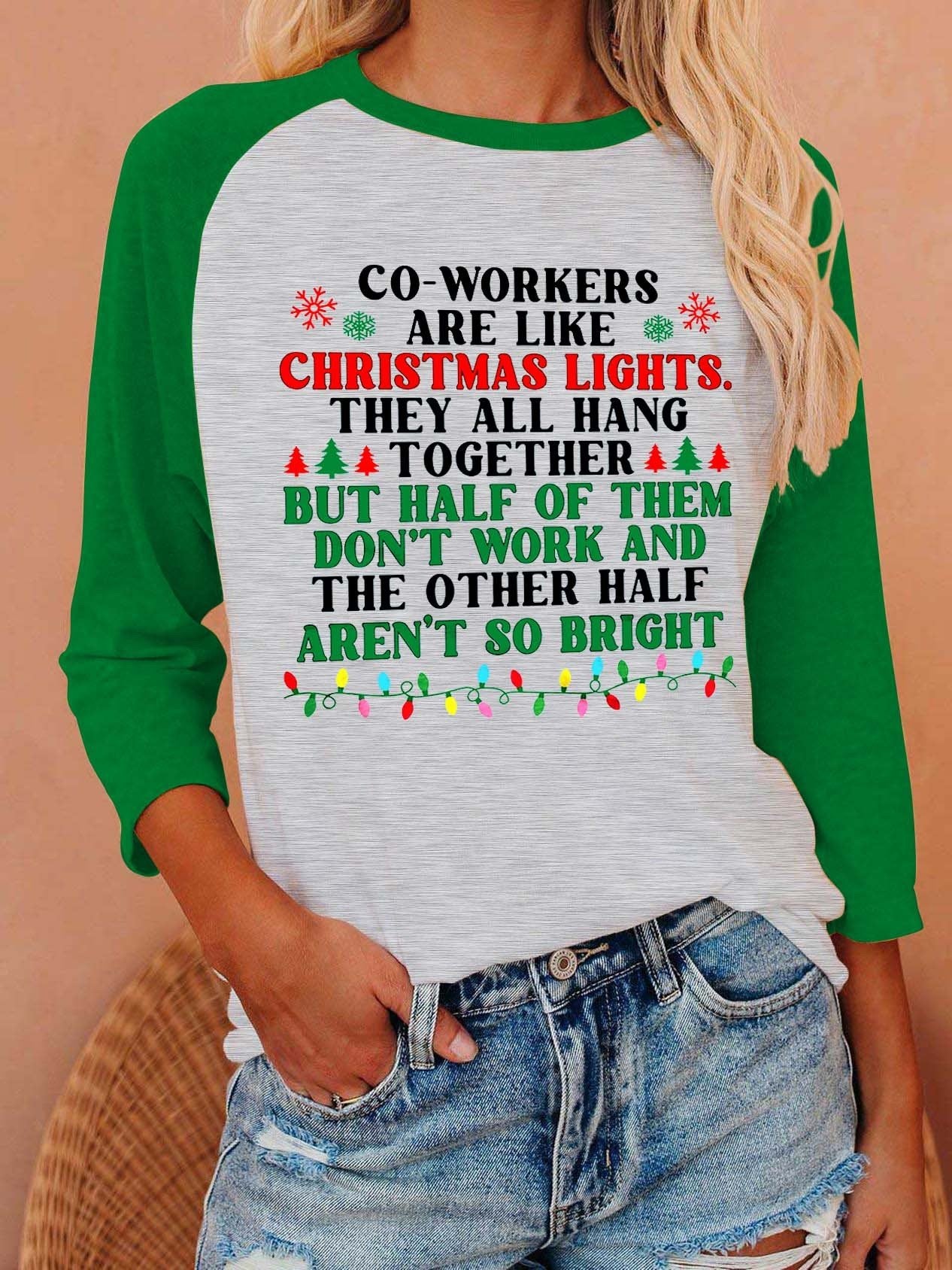 Women Coworkers Are Like Christmas Long Sleeve T-Shirt