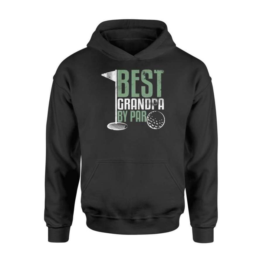 Best Grandpa By Par Father’s Day Golf Sports Standard Hoodie