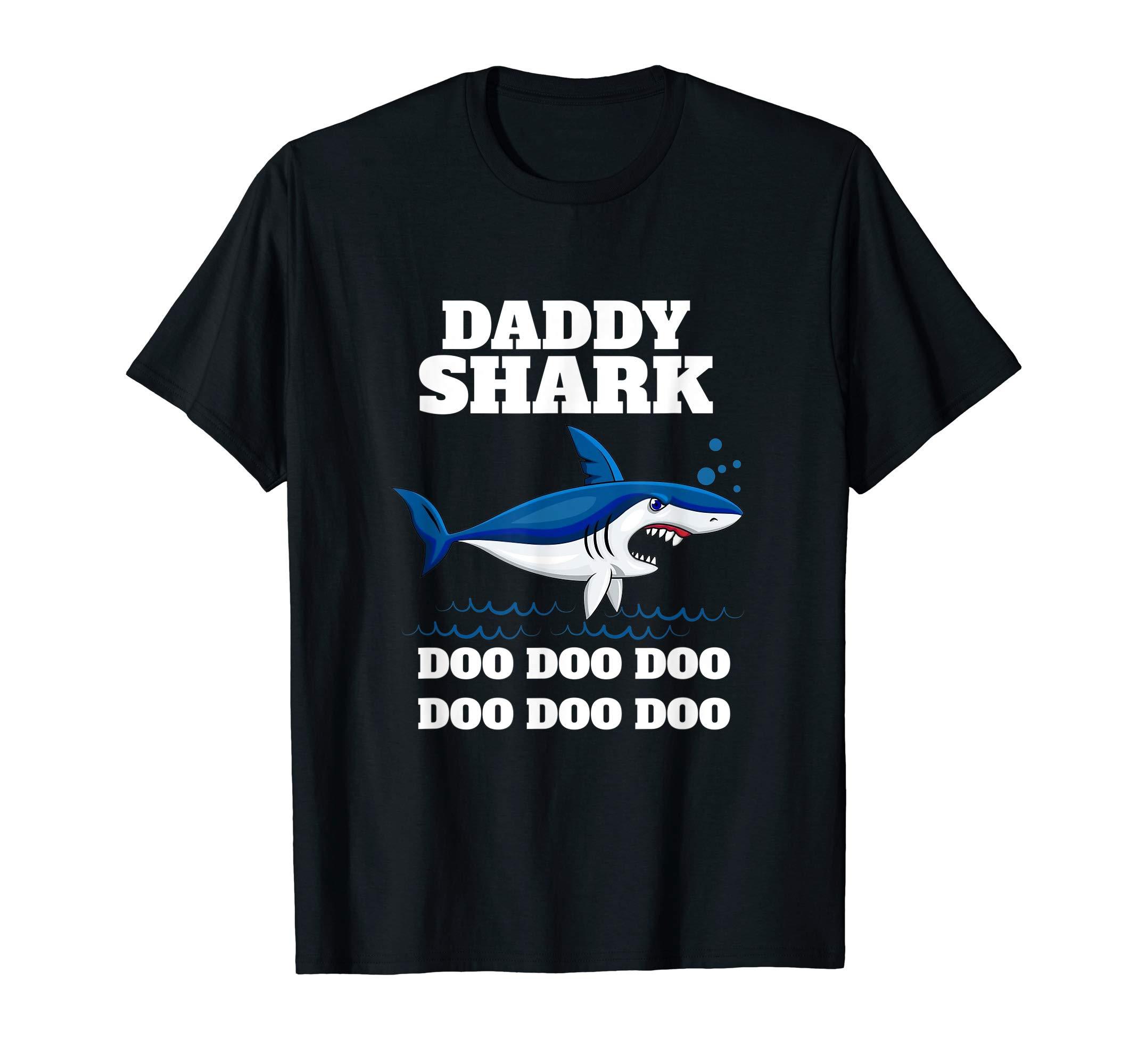 Daddy Shark Doo Doo Doo Funny Daddy Shark T-Shirt