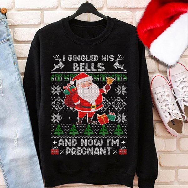 Funny I Jingle His Bells And Now I’M Pregnant Christmas Xmas Pregnancy Announcement Sweater