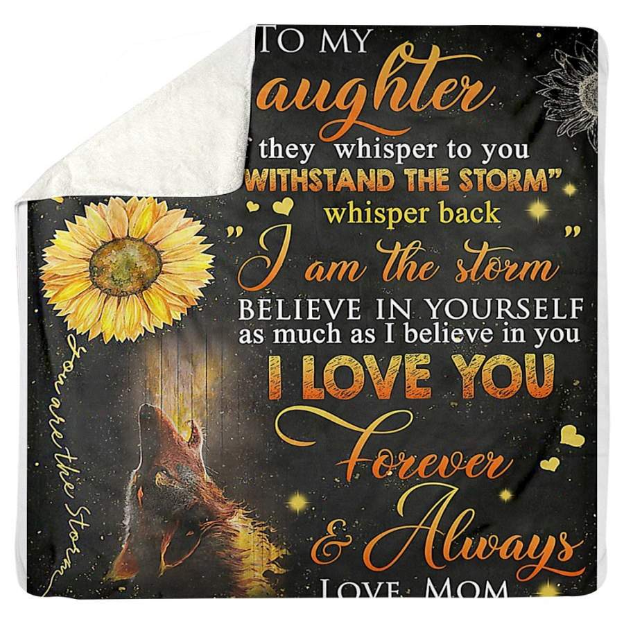 You Are The Storm Wonderful Message From Mom To Daughter Sherpa Blanket