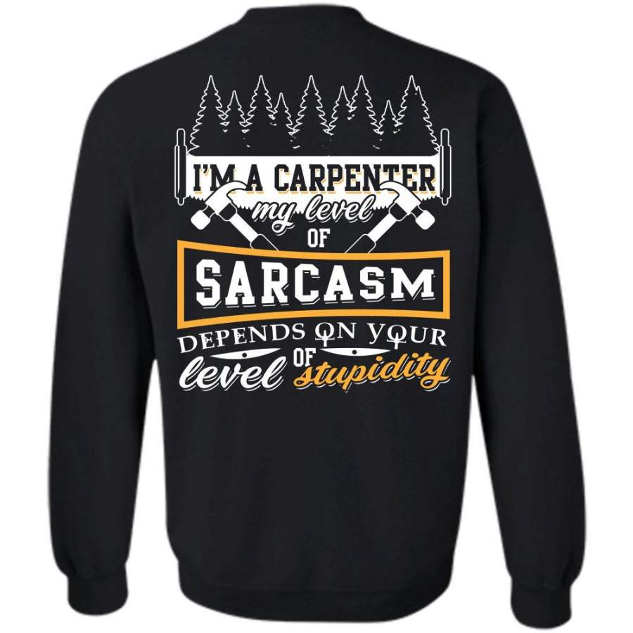 I’m A Carpenter T Shirt, I Love Carpenter Sweatshirt